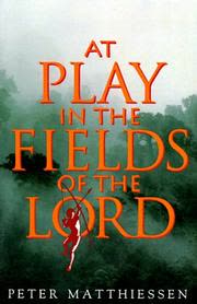 Cover of At Play in the Fields of the Lord by Peter Matthiessen