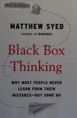Cover of Black Box Thinking: The Surprising Truth About Success by Matthew Syed