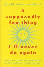 Cover of A Supposedly Fun Thing I'll Never Do Again by David Foster Wallace