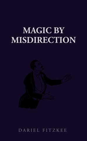 Cover of Magic by Misdirection by Dariel Fitzkee