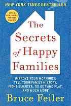 Cover of The Secrets of Happy Families by Bruce Feiler