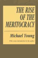 Cover of The Rise of the Meritocracy by Michael Young