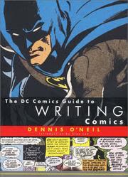 Cover of The DC Comics Guide to Writing Comics by Dennis O'Neil