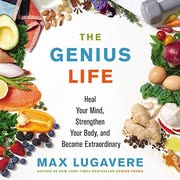 Cover of The Genius Life by Max Lugavere