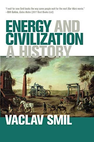 Cover of Energy and Civilization: A History by Vaclav Smil
