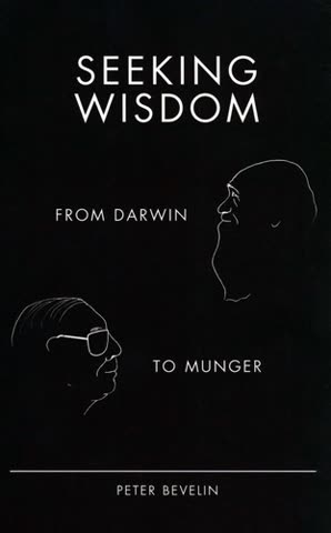 Cover of Seeking Wisdom: From Darwin to Munger by Peter Bevelin