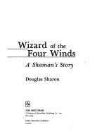Cover of The Wizard of the Four Winds by Douglas Sharon