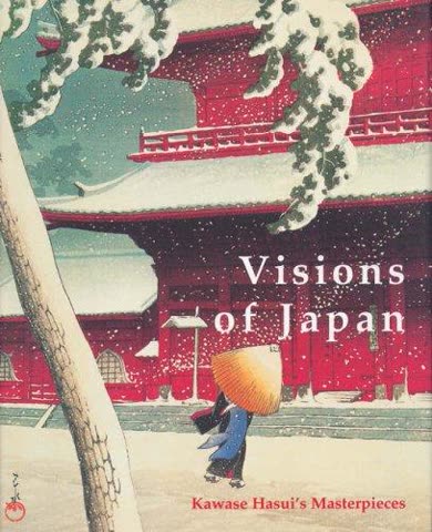 Cover of Visions of Japan: Kawase Hasui's Masterpieces by Kawase Hasui