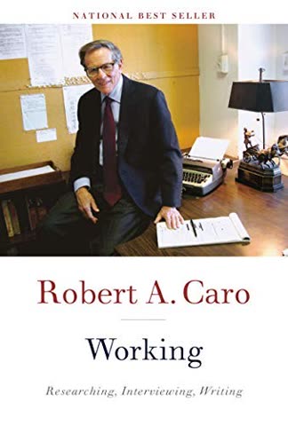 Cover of Working: Researching, Interviewing, Writing by Robert A. Caro