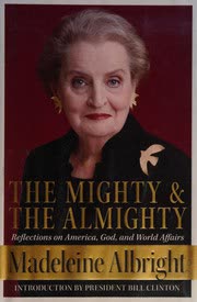 Cover of The Mighty and the Almighty by Madeleine Albright