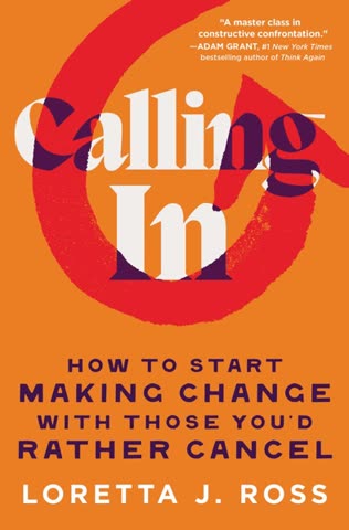 Cover of Calling In: How to Start Making Change with Those You'd Rather Cancel