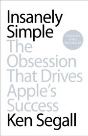 Cover of Insanely Simple by Ken Segall