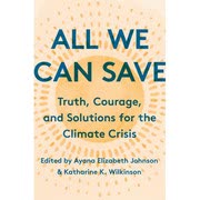 Cover of All We Can Save by Ayana Elizabeth Johnson