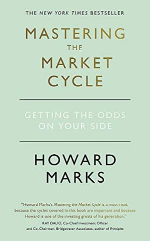 Cover of Mastering the Market Cycle: Getting the Odds on Your Side by Howard Marks