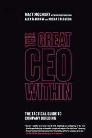 Cover of The Great CEO Within by Matt Mochary
