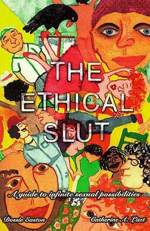 Cover of The Ethical Slut by Dossie Easton and Janet W. Hardy