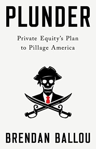 Cover of Plunder: Private Equity's Plan to Pillage America