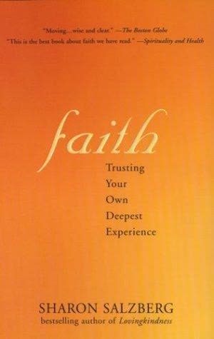 Cover of Faith: Trusting Your Own Deepest Experience by Sharon Salzberg