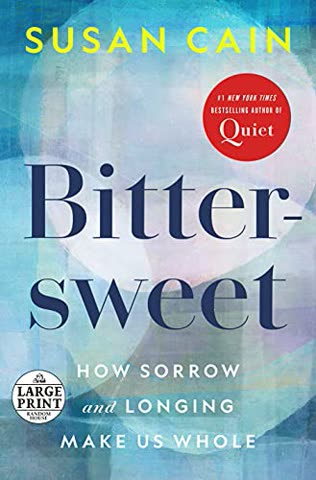 Cover of Bittersweet: How Sorrow and Longing Make Us Whole