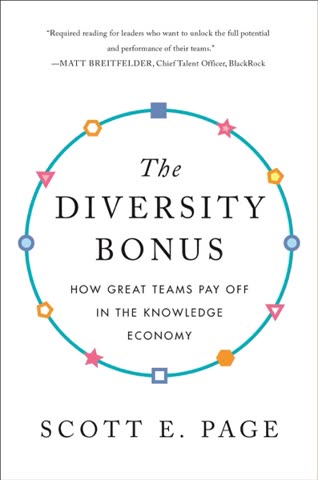 Cover of The Diversity Bonus: How Great Teams Pay Off in the Knowledge Economy by Scott E. Page