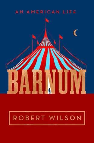 Cover of PT Barnum: An American Life by Robert Wilson
