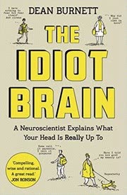 Cover of The Idiot Brain by Dean Burnett