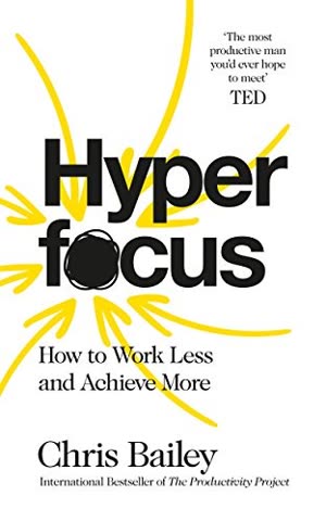 Cover of Hyperfocus: How to Be More Productive in a World of Disconnection