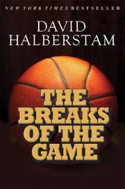 Cover of The Breaks of the Game by David Halberstam