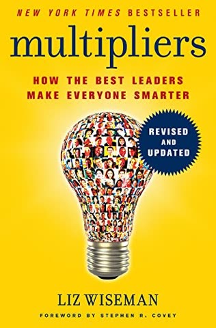 Cover of Multipliers: How the Best Leaders Make Everyone Smarter