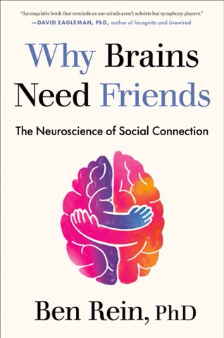 Cover of Why Brains Need Friends: The Neuroscience of Social Connection