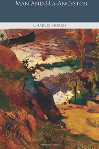 Cover of Man and His Ancestors by William Henry Chapman