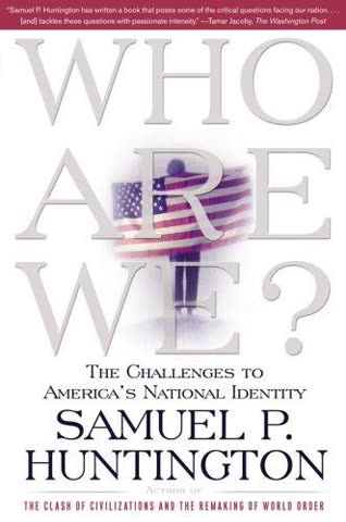 Cover of Who Are We?: The Challenges to America's National Identity
