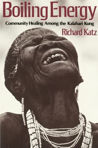 Cover of Boiling Energy: Intelligence Sharing Among the Kalahari San by Richard Katz