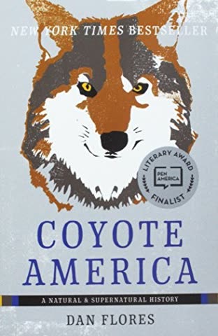 Cover of Coyote America: A Natural and Supernatural History by Dan Flores