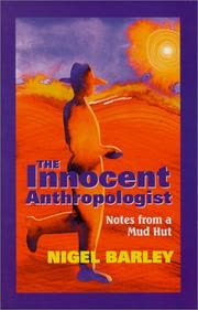 Cover of The Innocent Anthropologist by Nigel Barley