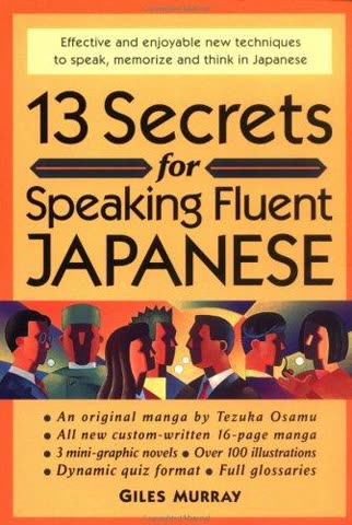 Cover of Thirteen Secrets for Speaking Fluent Japanese by Giles Murray