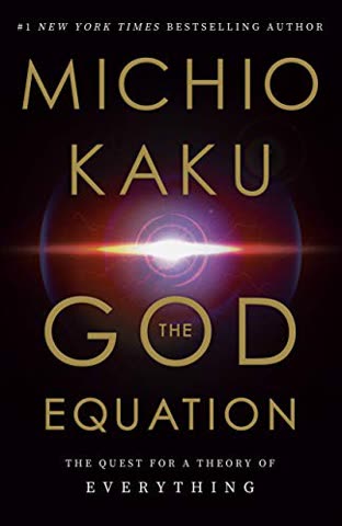 Cover of The God Equation: The Quest for a Theory of Everything by Michio Kaku