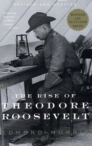 Cover of The Rise of Theodore Roosevelt by Edmund Morris