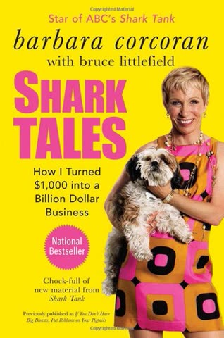 Cover of Shark Tales: How I Turned $1,000 into a Billion Dollar Business by Barbara Corcoran