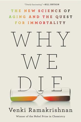 Cover of Why We Die: The New Science of Aging and the Quest for Immortality
