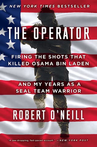 Cover of The Operator: Firing the Shots That Killed Osama bin Laden and My Years as a SEAL Team Six Warrior by Robert O'Neill
