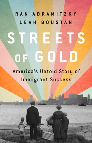 Cover of Streets of Gold: America's Untold Story of Immigrant Success