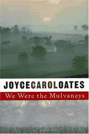 Cover of We Were the Mulvaneys by Joyce Carol Oates