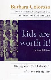 Cover of Kids Are Worth It by Barbara Coloroso