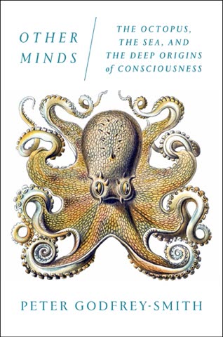 Cover of Other Minds: The Octopus, the Sea, and the Origins of Consciousness by Peter Godfrey-Smith