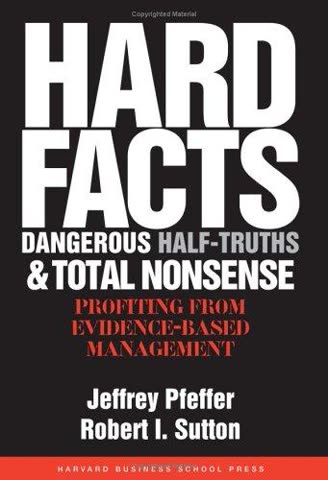 Cover of Hard Facts, Dangerous Half-Truths, and Total Nonsense by Jeffrey Pfeffer and Robert I. Sutton