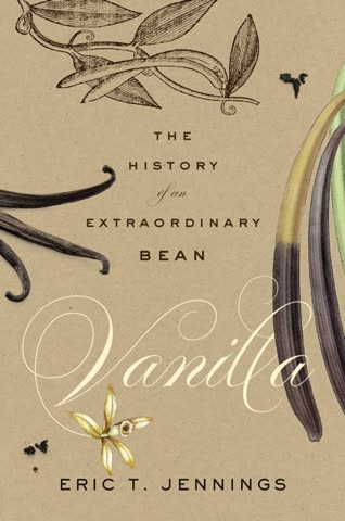 Cover of Vanilla: The History of an Extraordinary Bean