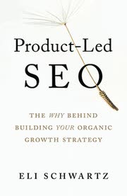 Cover of Product Led SEO by Eli Schwartz