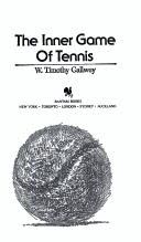Cover of The Inner Game of Tennis: The Classic Guide to the Mental Side of Peak Performance by Timothy Gallwey
