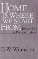 Cover of Home Is Where We Start From by Donald Winnicott